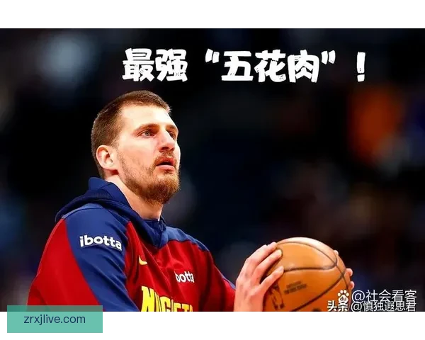 约基奇创纪录轰23分21篮板19助攻距场均三双仅差32助攻荣膺中锋第一
